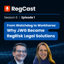 From Watchdog to Workhorse: Why JWG Became RegRisk Legal Solutions