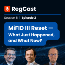 MiFID III Reset — What Just Happened, and What Now?